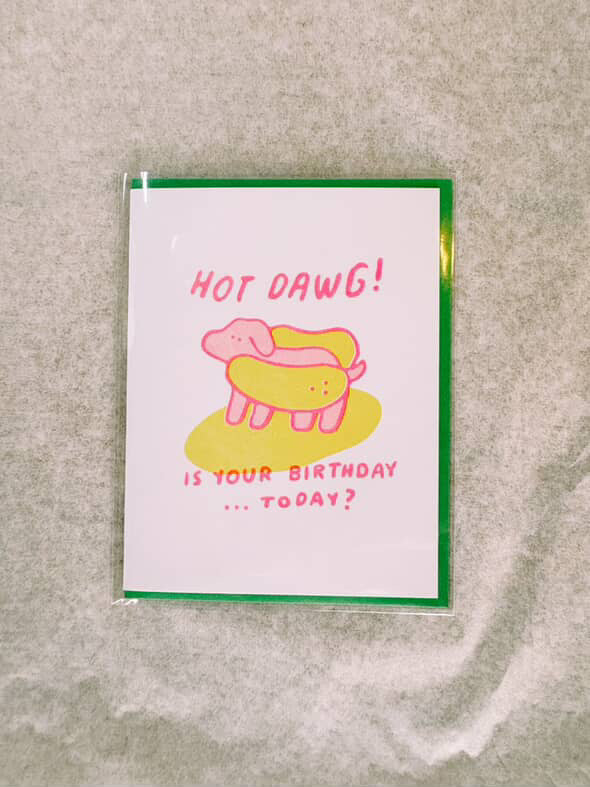 Hot Dawg! Birthday Greeting Card