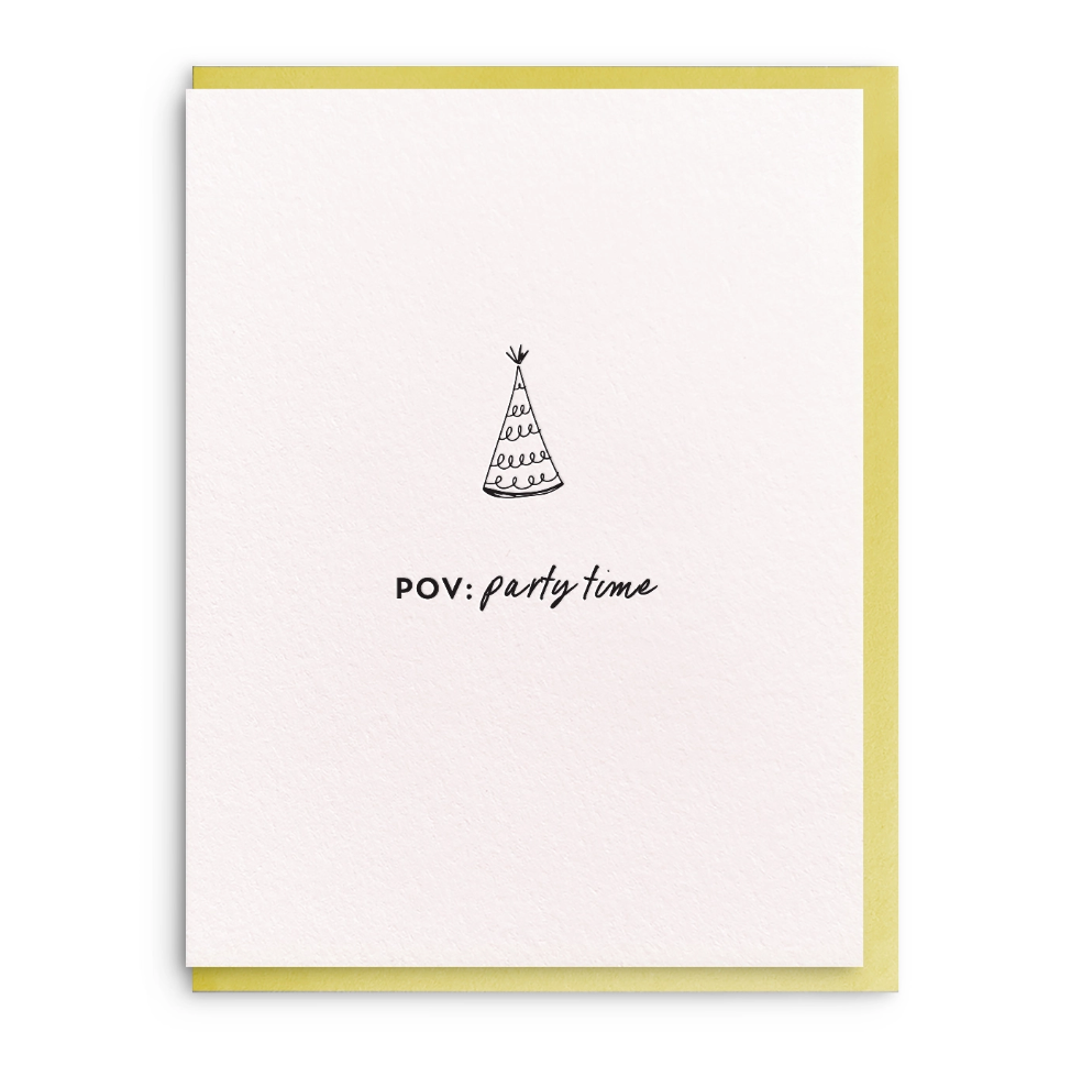 POV party time Greeting Card