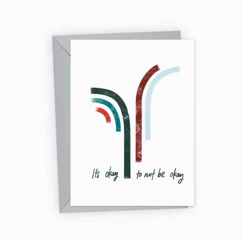 Its Ok to be Not Ok Greeting Card