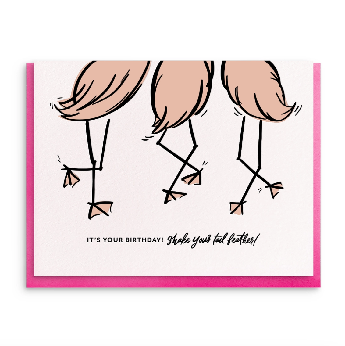 Shake Your Tail Feather Birthday Greeting Card