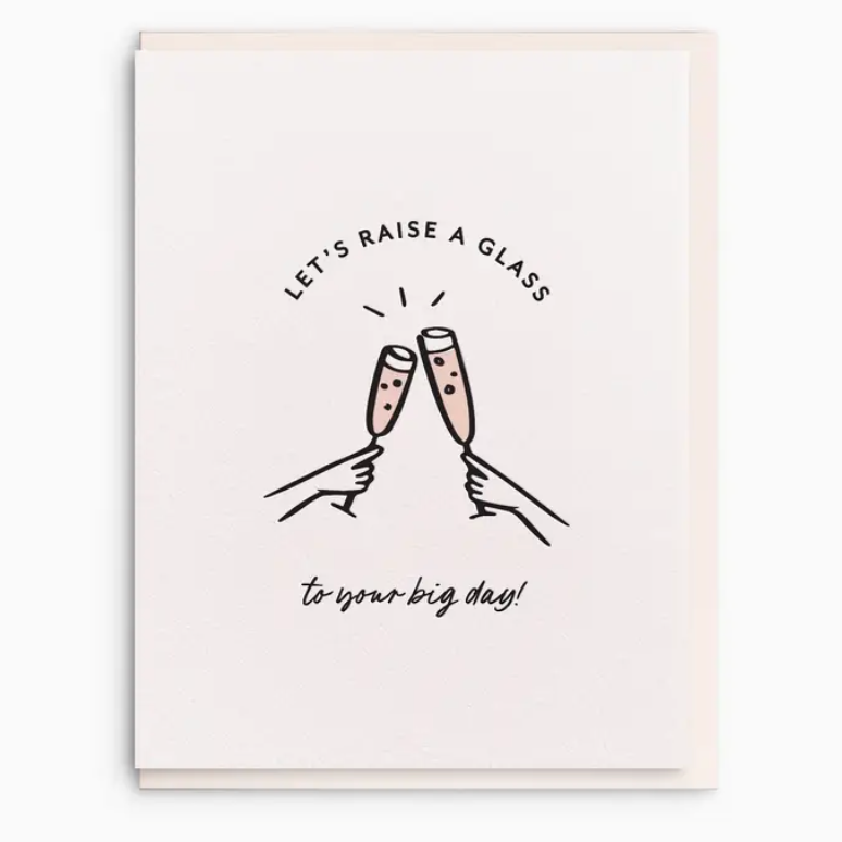 Raise a Glass to Your Big Day Greeting Card