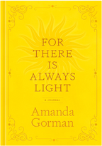 For There Is Always Light: A Journal