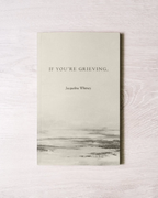 If You're Grieving