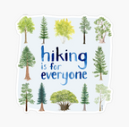 Hiking Is For Everyone Sticker