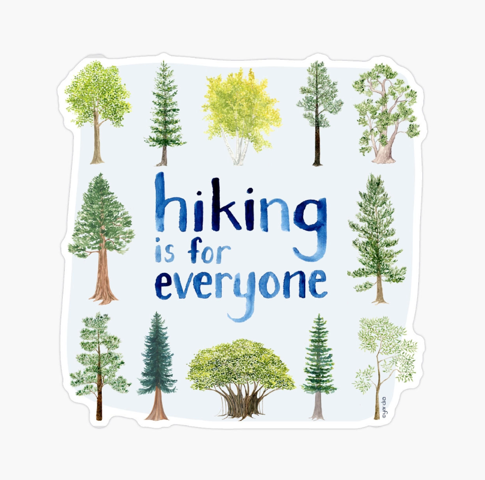 Hiking Is For Everyone Sticker