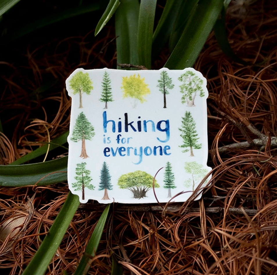Hiking Is For Everyone Sticker