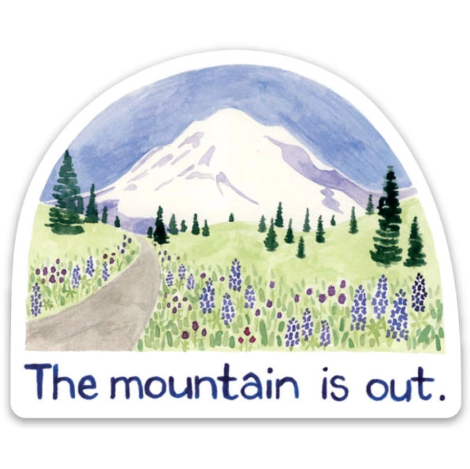 Mountain Is Out Sticker