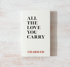 All the Love You Carry