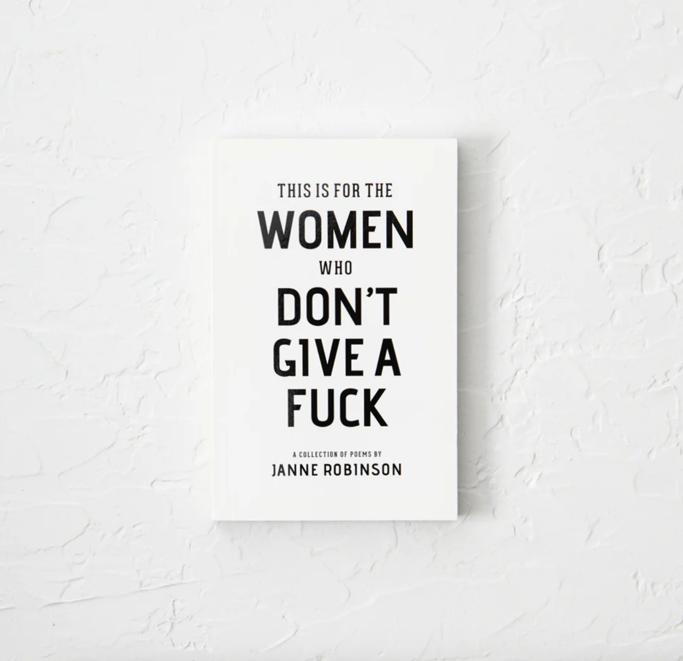 This Is For the Women Who Don't Give A Fuck