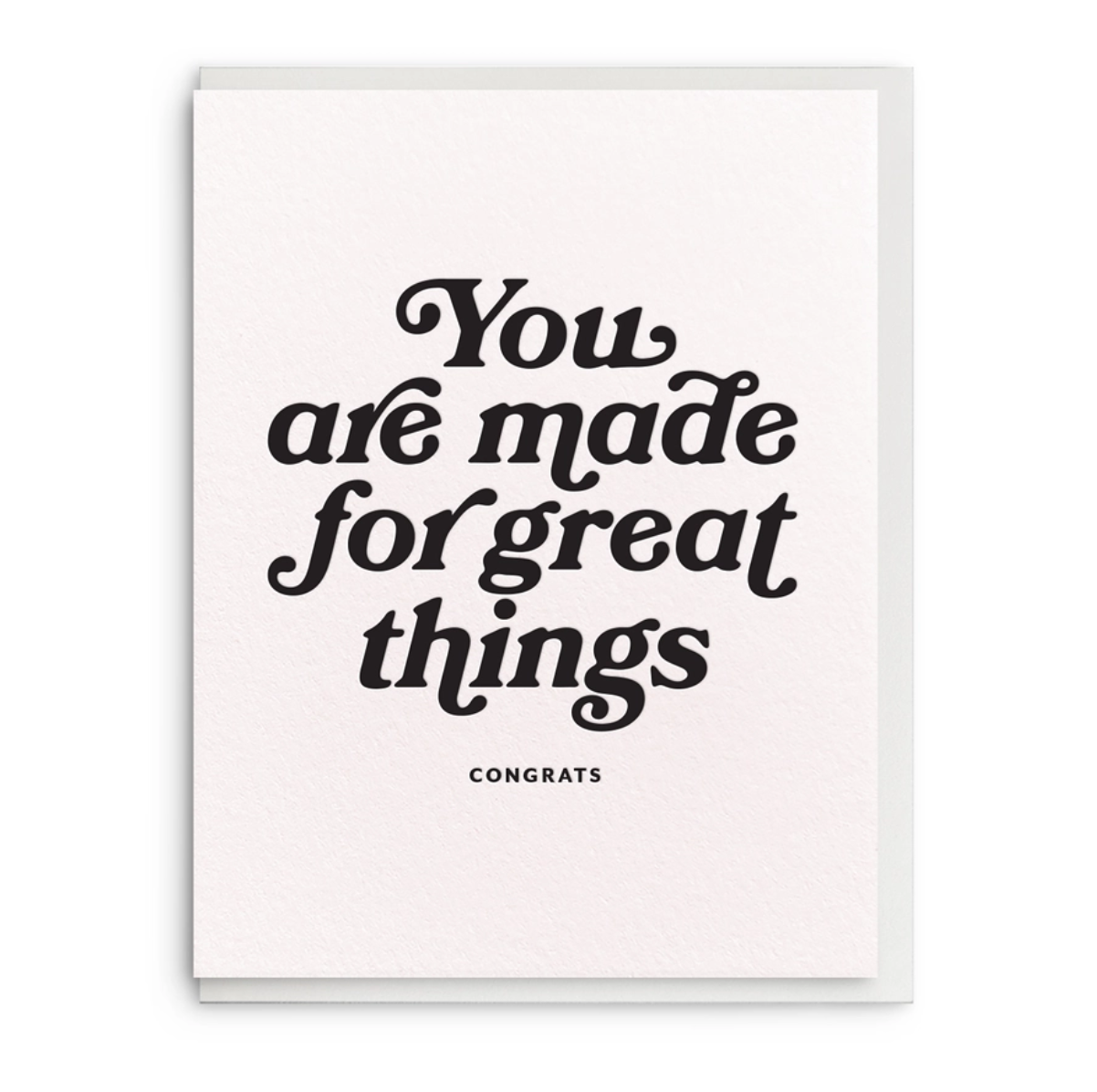 Made for Great Things Greeting Card