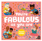 You’re Fabulous As You Are Board Book