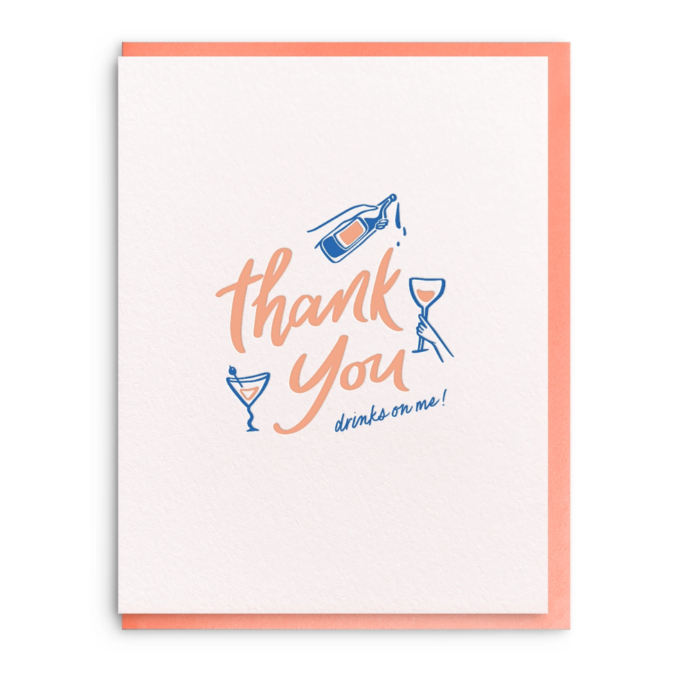 Drinks on Me Thank You Greeting Card