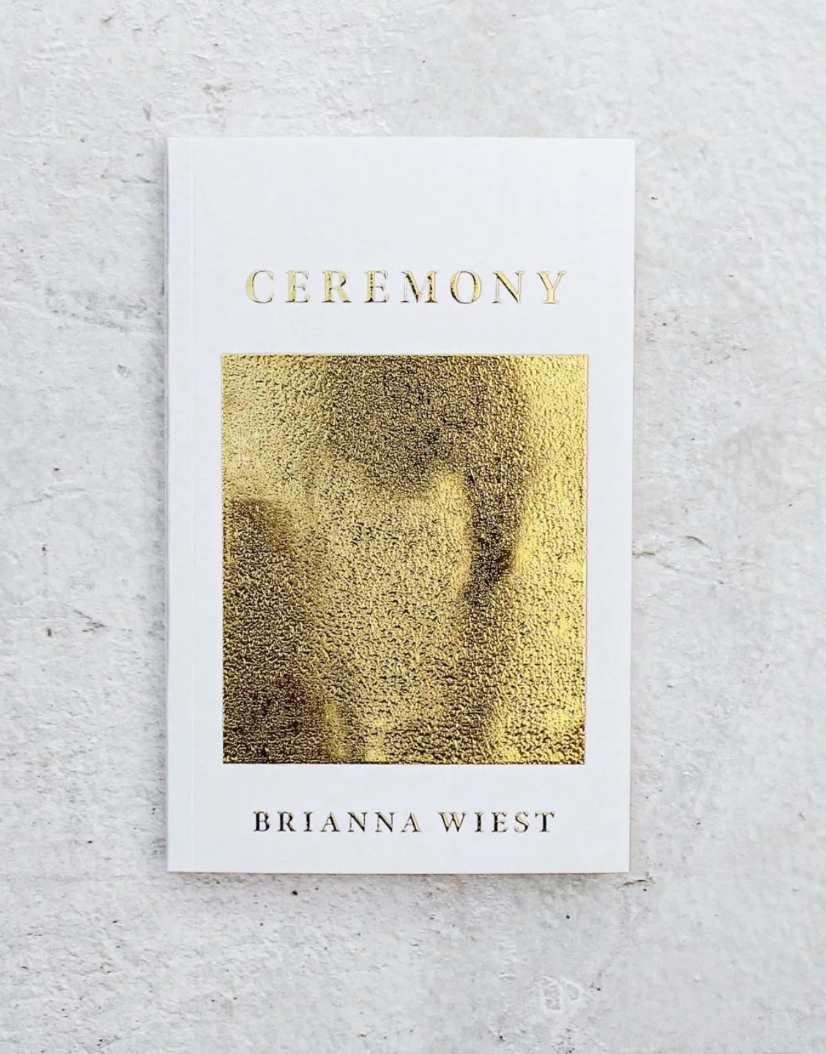 Ceremony by Brianna Wiest