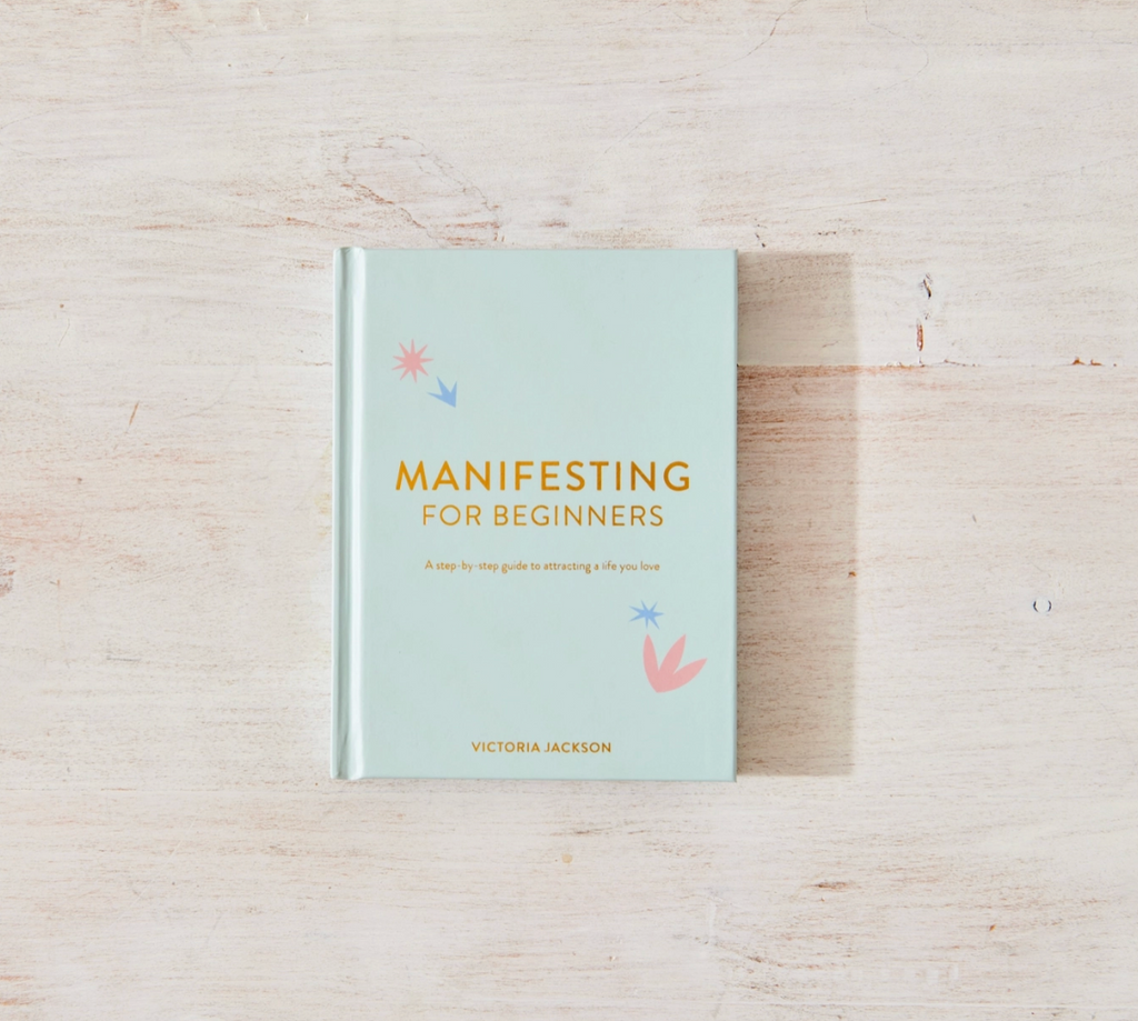 Manifesting For Beginners