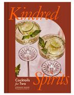 Kindred Spirits: Cocktails for Two