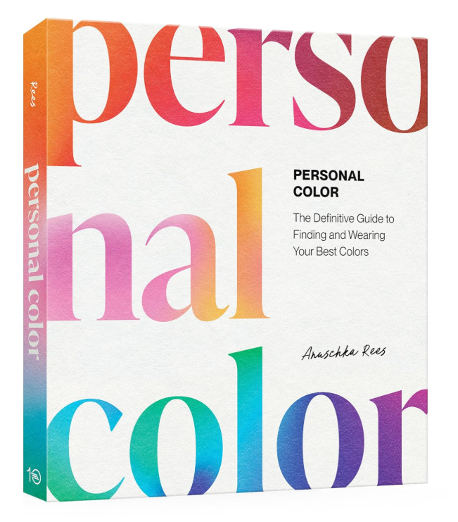 Personal Color: The Definitive Guide to Finding and Wearing Your Best Colors