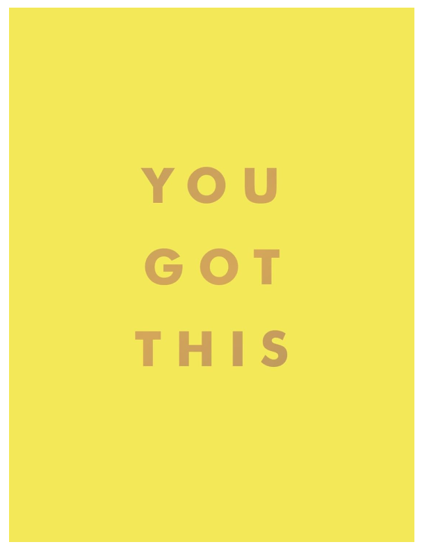 You Got This: Uplifting Quotes and Affirmations