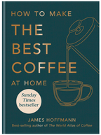 How To Make the Best Coffee At Home