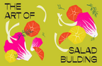 Epic Salads: For Every Mood, Craving and Occasion
