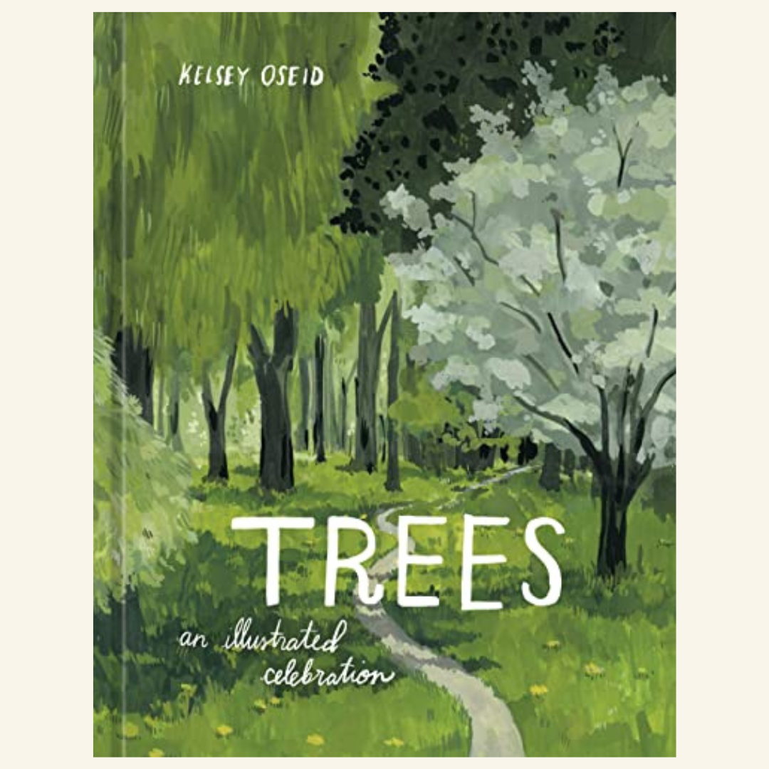 Trees: An Illustrated Celebration