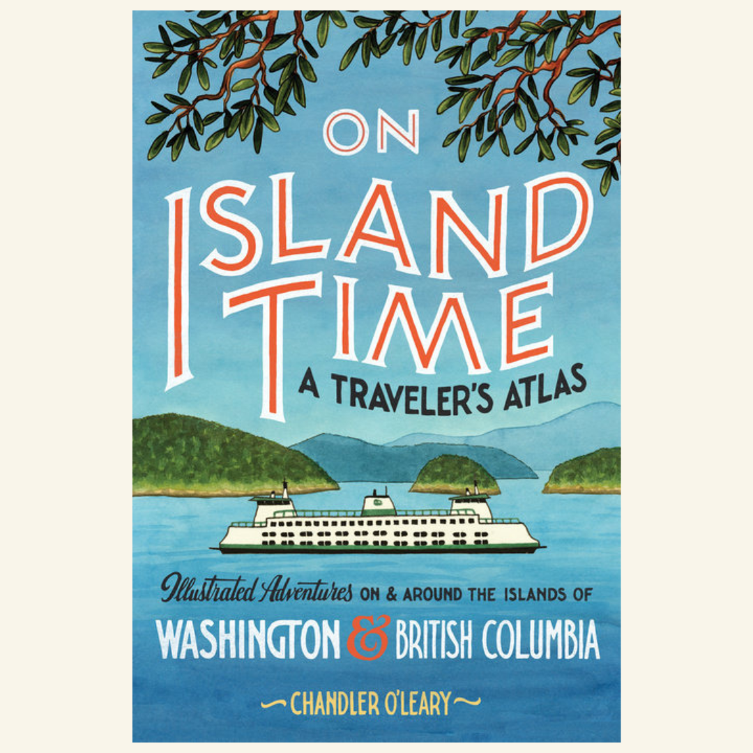 On Island Time: A Traveler's Atlas