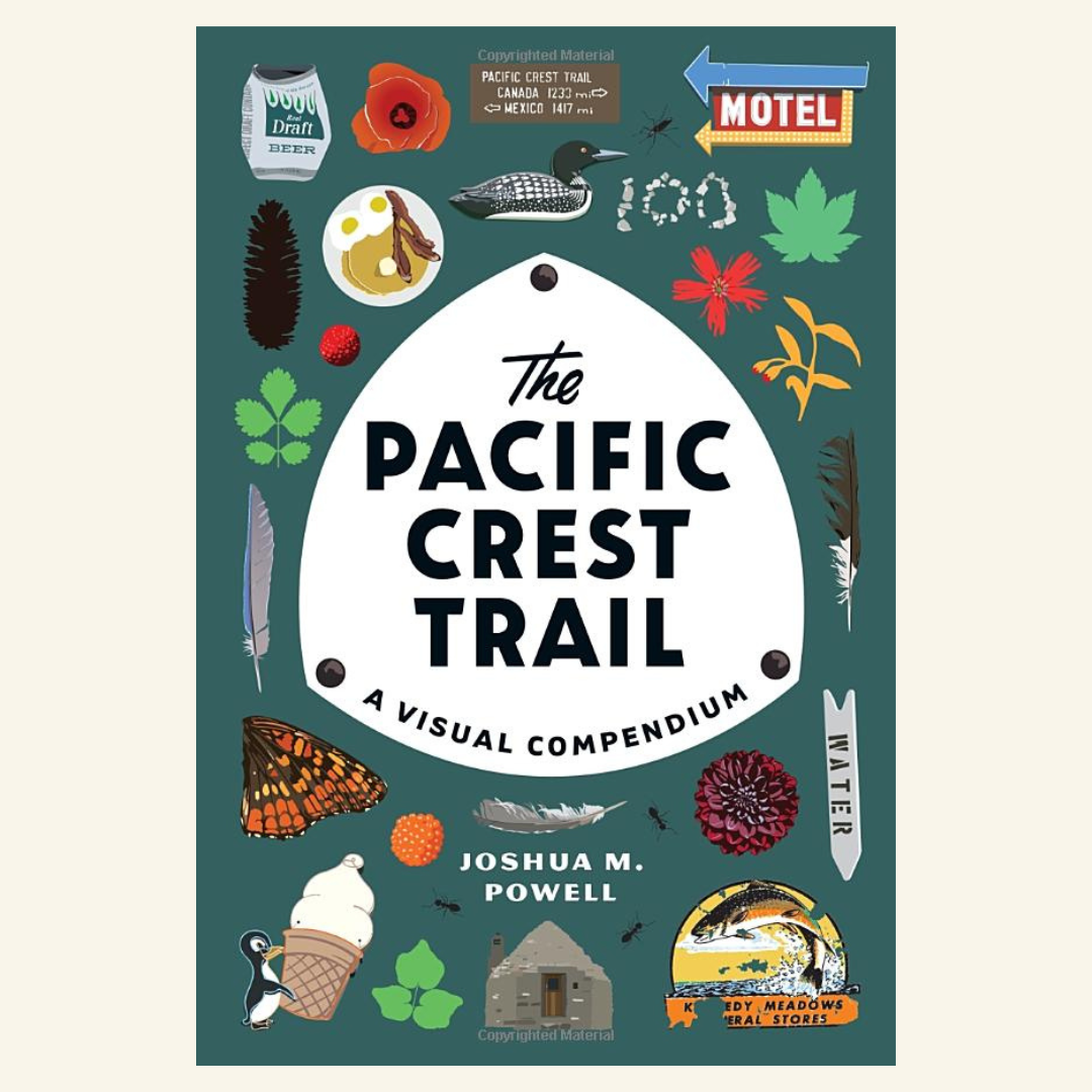 The Pacific Crest Trail: A Visual Compendium