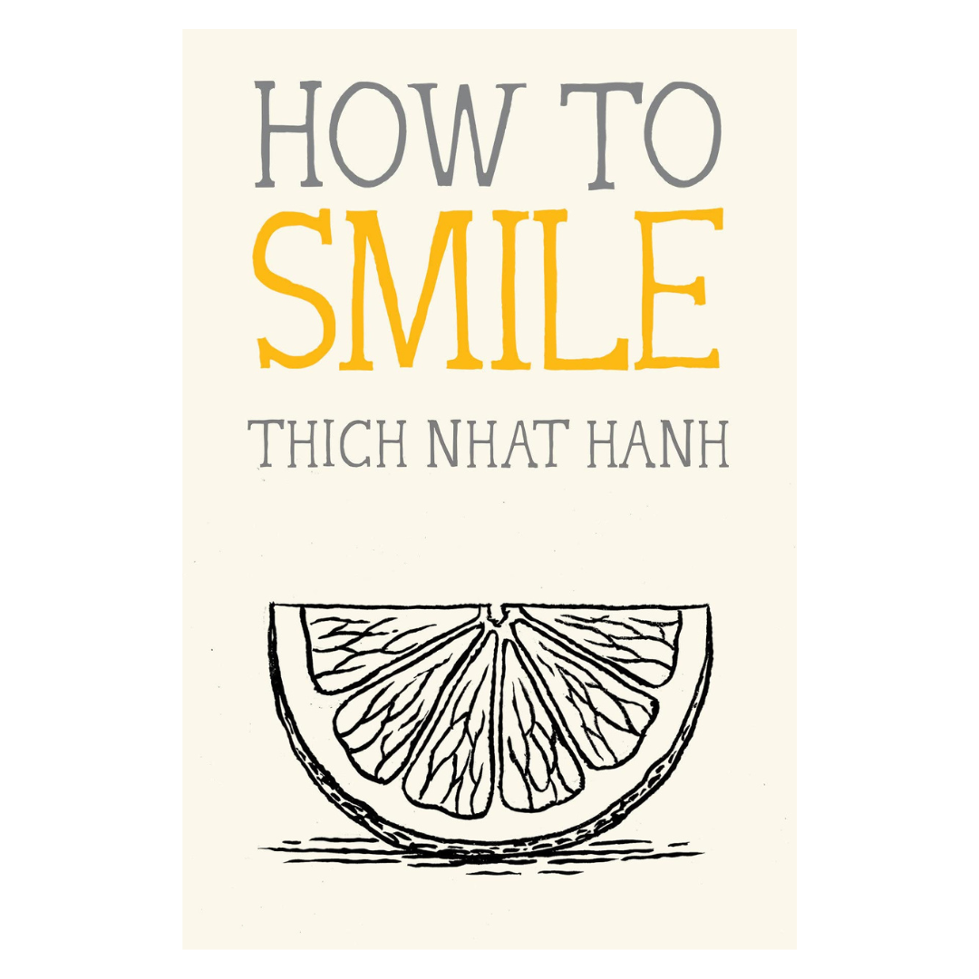 How to Smile (Mindfulness Essentials)