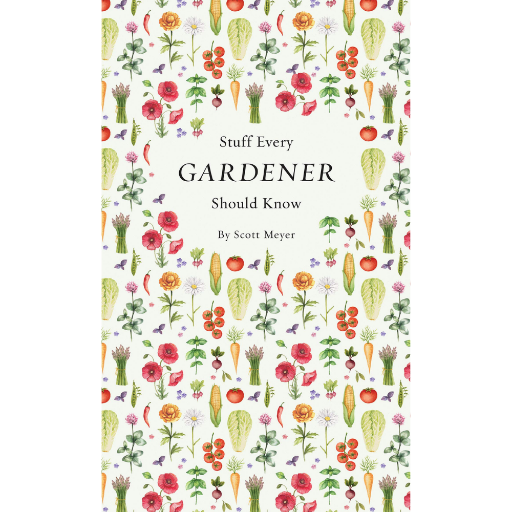 Stuff Every Gardener Should Know (Book)