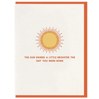 Sun Shined Brighter Greeting Card